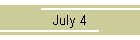 July 4